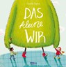 Das kleine WIR Großformat Sonderausgabe - Daniela Kunkel - 9783551518422