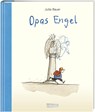 Opas Engel - Jubiläumsausgabe im großen Format in hochwertiger Ausstattung mit Halbleinen - Jutta Bauer - 9783551521613