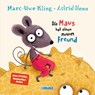 Die Maus hat einen neuen Freund - Marc-Uwe Kling - 9783551522948