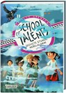 School of Talents 6: Sechste Stunde: Nebelalarm! - Silke Schellhammer - 9783551654922