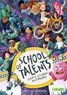 School of Talents 7: Siebte Stunde: Mutprobe! - Silke Schellhammer - 9783551654939