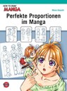 How To Draw Manga: Perfekte Proportionen im Manga - Hikaru Hayashi - 9783551752437