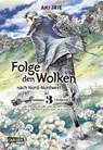 Folge den Wolken nach Nord-Nordwest 3 - Aki Irie - 9783551778376