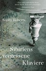 Sibiriens vergessene Klaviere - Sophy Roberts - 9783552072053