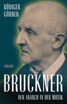 Bruckner - Rüdiger Görner - 9783552075115