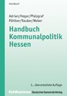 Handbuch Kommunalpolitik Hessen - Ulrike Adrian ; Johannes Heger ; Klaus Pfalzgraf ; Johannes-Ulrich Pöhlker - 9783555015781