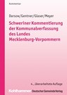 Schweriner Kommentierung der Kommunalverfassung des Landes Mecklenburg-Vorpommern - Thomas Darsow ; Sabine Gentner ; Klaus Michael Glaser - 9783555016023