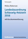 Landesbauordnung Schleswig-Holstein 2016 - Gerd Möller ; Jens Bebensee - 9783555018560