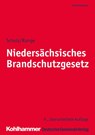 Niedersächsisches Brandschutzgesetz - Johannes H. Scholz ; Dieter-Georg Runge ; Klaus Wickboldt - 9783555020686