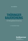 Thüringer Bauordnung - Jens Meißner ; Thomas Budde ; Ralf Rusch - 9783555023526