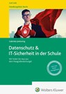 Datenschutz & IT-Sicherheit in der Schule - Gabriele Janlewing - 9783556082188