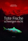 Tote Fische schweigen nicht - Wolfgang Schröder - 9783565018789