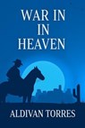War in Heaven - Aldivan Teixeira Torres - 9783565132751
