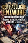 Der Hässliche Entwurf - Felix Dorn - 9783565191451