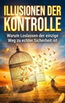 Illusionen der Kontrolle - Clara Hoffmann - 9783565266326