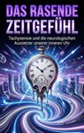 Das rasende Zeitgefühl - Martin Kahl - 9783565283866