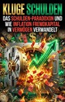 Kluge Schulden - Jens Koch - 9783565295685