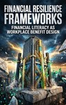 Financial Resilience Frameworks - Ethan Caldwell - 9783565364046