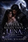 The Alpha's Rejected Luna 1 - Pearl Wilson - 9783565493104