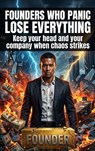 Founders who panic lose everything - Olivia Bennett - 9783565555543