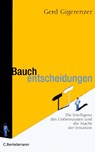 Bauchentscheidungen - Gerd Gigerenzer - 9783570009376