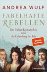 Fabelhafte Rebellen - Andrea Wulf - 9783570103951