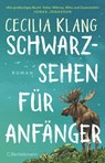 Schwarzsehen für Anfänger - Cecilia Klang - 9783570105290