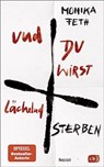 Und du wirst lachelnd sterben - Monika Feth - 9783570165003