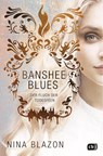 Banshee Blues - Der Fluch der Todesfeen - Nina Blazon - 9783570165256
