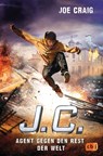 J.C. - Agent gegen den Rest der Welt - Joe Craig - 9783570165515