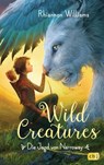 Wild Creatures - Die Jagd von Narroway - Rhiannon Williams - 9783570165584