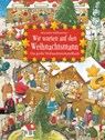 Wir warten auf den Weihnachtsmann - Alexander Steffensmeier - 9783570174913