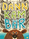 Dann kam Bär - Richard T. Morris - 9783570177440