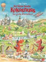 Der kleine Drache Kokosnuss - Das große Wimmelbuch - Ingo Siegner - 9783570177556