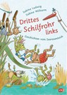 Drittes Schilfrohr links - Geschichten vom Seerosenteich - Sabine Ludwig - 9783570178942