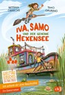 Ich schenk dir eine Geschichte - Iva, Samo und der geheime Hexensee - Bettina Obrecht - 9783570179680