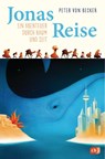 Jonas Reise - Ein Abenteuer durch Raum und Zeit - Peter von Becker - 9783570179772