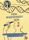 Mein wunderbares Ich - Was mich ausmacht und welche Rolle die Gene dabei spielen - Clarissa Corrêa da Silva - 9783570180617