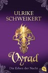 Die Erben der Nacht - Vyrad - Ulrike Schweikert - 9783570306550