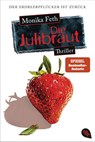 Die Julibraut - Monika Feth - 9783570309582