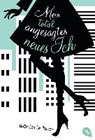 Mein total angesagtes neues Ich -  - 9783570310847