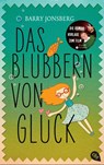Das Blubbern von Glück - Barry Jonsberg - 9783570310892