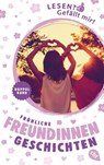 Lesen? Gefällt mir! - Fröhliche Freundinnengeschichten - Anne Hertz - 9783570314890