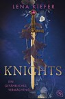 Knights - Ein gefährliches Vermächtnis - Lena Kiefer - 9783570317150