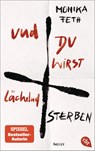 Und du wirst lächelnd sterben - Monika Feth - 9783570317167