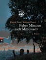 Sieben Minuten nach Mitternacht - Patrick Ness ; Siobhan Dowd - 9783570401910