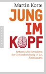 Jung im Kopf - Martin Korte - 9783570552421