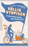 Völlig utopisch - Marc Engelhardt - 9783570552445
