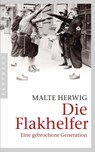 Die Flakhelfer - Malte Herwig - 9783570552544