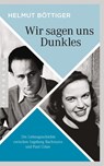 Wir sagen uns Dunkles - Helmut Böttiger - 9783570554166